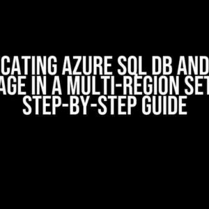 Replicating Azure SQL DB and Blob Storage in a Multi-Region Setup: A Step-by-Step Guide